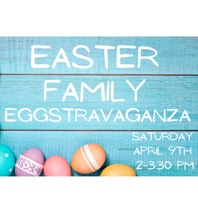 Easter Family Eggstravaganza